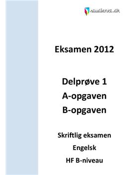 Engelsk B skriftlig eksamen på HF - Forbered dig til eksamen 2012