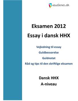 HHX Dansk A Essay Eksamen 2012
