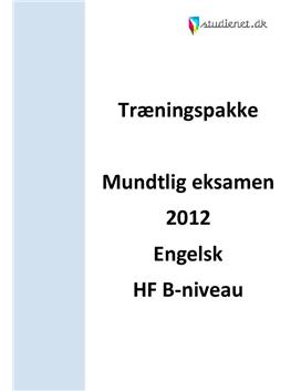 Engelsk B mundtlig eksamen på HF - Forbered dig til eksamen 2012