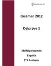 STX Engelsk A Delprøve 1 - Forbered dig til eksamen 2012