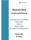 HHX Dansk A Analyse og fortolkning Eksamen 2012