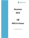 VØ A skriftlig eksamen på HHX - Forbered dig til eksamen 2012