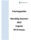 Engelsk B mundtlig eksamen på HF - Forbered dig til eksamen 2012