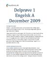 Delprøve 1 Engelsk A december 2009 HHX - Vejledende Besvarelse Delprøve 1 Engelsk A december 2009 HHX - Vejledende Besvarelse