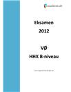 VØ B skriftlig eksamen på HHX - Forbered dig til eksamen 2012