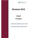Dansk mundtlig eksamen 2012 - Få hjælp til eksamen her