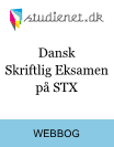 Dansk skriftlig eksamen på STX Dansk skriftlig eksamen på STX