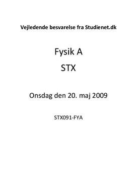 STX Fysik A 2009 20. maj - Vejledende besvarelse
