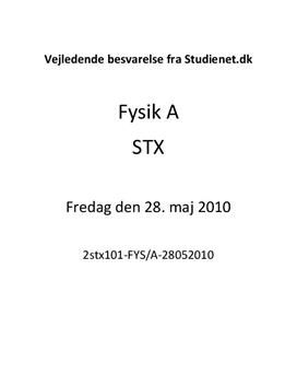 STX Fysik A 2010 28. maj - Vejledende besvarelse