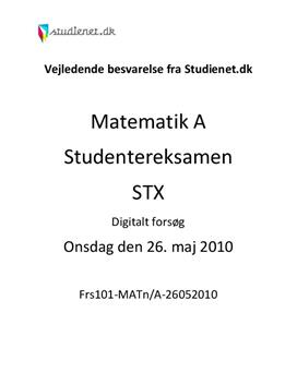 STX Matematik A Maj 2010 Digitalt forsøg