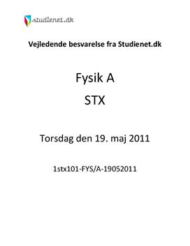 STX Fysik A 2011 19. maj - Vejledende besvarelse