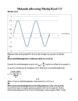 Fysik AB Bogen 2: opgave 5.3.3 - 5.4.2 - 5.4.3 - 6.3.2 - 6.5.2