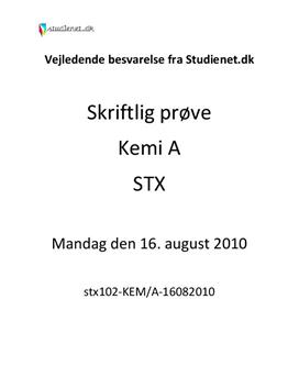 STX Kemi A Eksamen 16. august 2010 - Vejledende besvarelse