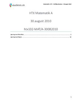 behagelig en lille gen HTX Matematik A 30. august 2010 - Vejledende besvarelse - Studienet.dk