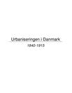 Urbaniseringen i Danmark i 1800-tallet
