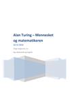 Alan Turing - matematikeren og mennesket | SRO i Engelsk A og Matematik A