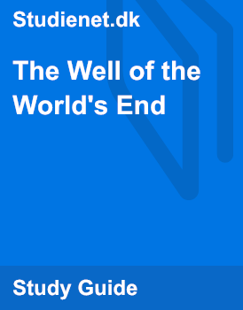 The Well of the World's End | Study guide | Studienet.dk