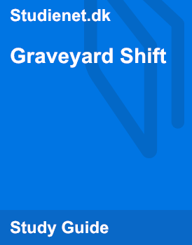 Graveyard Shift Summary Graveyard Shift Summary