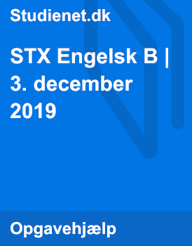 STX Engelsk B Fra 3. December 2019 | Studienet.dk