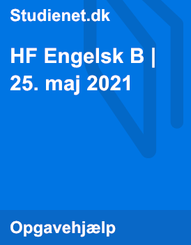 HF Engelsk B | 25. Maj 2021 | Studienet.dk