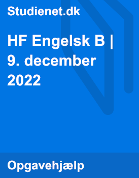 HF Engelsk B | 9. December 2022 | Studienet.dk