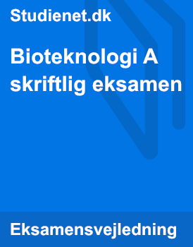 Bioteknologi A Skriftlig Eksamen | Studienet.dk