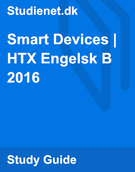 Smart Devices | HTX Engelsk B | 15. December 2016 | Studienet.dk