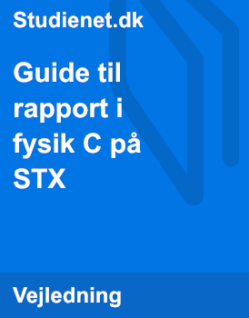 Fysikrapport Eksempler | Fysikrapport | Guide Til Rapport I Fysik C På STX