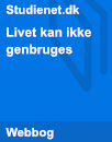 Livet kan ikke genbruges Livet kan ikke genbruges