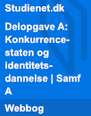 Delopgave A: Konkurrencestaten og identitetsdannelse Delopgave A: Konkurrencestaten og identitetsdannelse