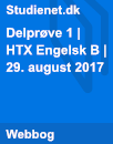Delprøve 1 | HTX Engelsk B | 29. august 2017 Delprøve 1 | HTX Engelsk B | 29. august 2017