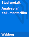 Analyse af dokumentarfilm | Model & vejledning Analyse af dokumentarfilm | Model & vejledning