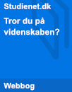 Tror du på videnskaben? | Kronik Tror du på videnskaben? | Kronik