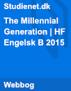 The Millennial Generation | Analysis The Millennial Generation | Analysis