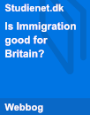 Is Immigration good for Britain? | Manuscript Is Immigration good for Britain? | Manuscript