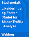 Likvideringen og Festen | Analyse Likvideringen og Festen | Analyse