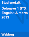 Delprøve 1 STX Engelsk A marts 2013 Delprøve 1 STX Engelsk A marts 2013