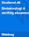Bioteknologi A skriftlig eksamen Bioteknologi A skriftlig eksamen