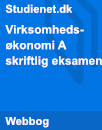 Virksomhedsøkonomi (VØ) A skriftlig eksamen Virksomhedsøkonomi (VØ) A skriftlig eksamen
