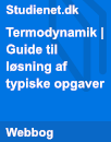 Termodynamik | Guide til løsning af typiske opgaver Termodynamik | Guide til løsning af typiske opgaver