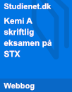 Gode råd til eksamen i kemi | Kemi A skriftlig eksamen på STX Gode råd til eksamen i kemi | Kemi A skriftlig eksamen på STX