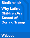 Why Latino Children Are Scared of Donald Trump | Analysis Why Latino Children Are Scared of Donald Trump | Analysis