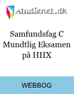 Samfundsfag C mundtlig eksamen på HHX Samfundsfag C mundtlig eksamen på HHX