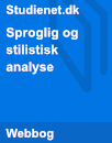 Sproglig og stilistisk analyse Sproglig og stilistisk analyse