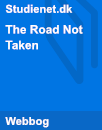The Road Not Taken The Road Not Taken